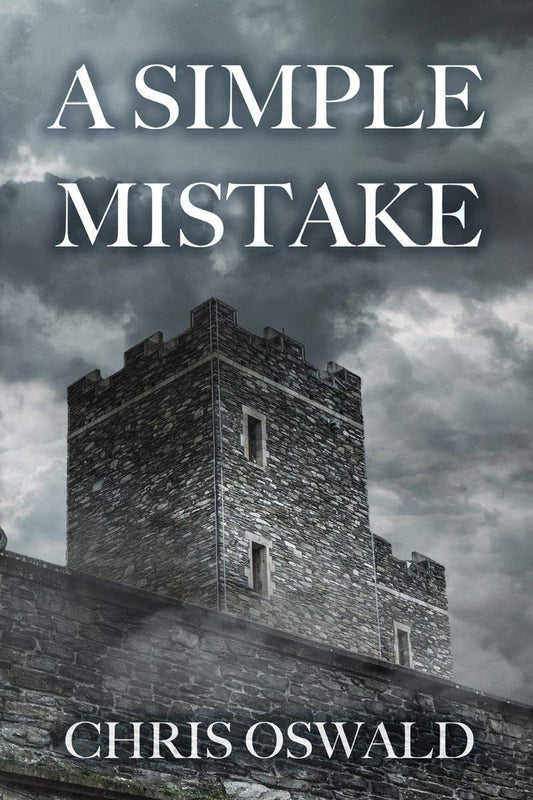 A Simple Mistake by Chris Oswald — The Dorset Chronicles Book Three, paperback cover