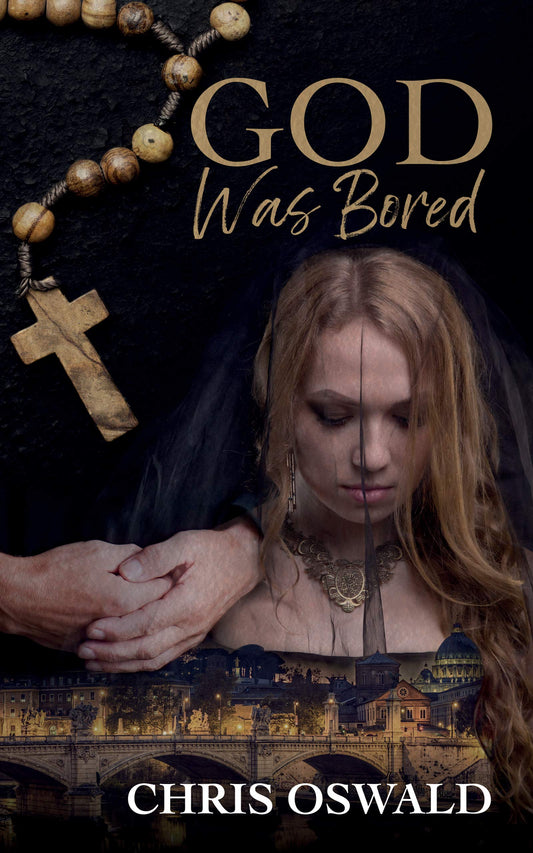 God Was Bored by Chris Oswald — paperback cover