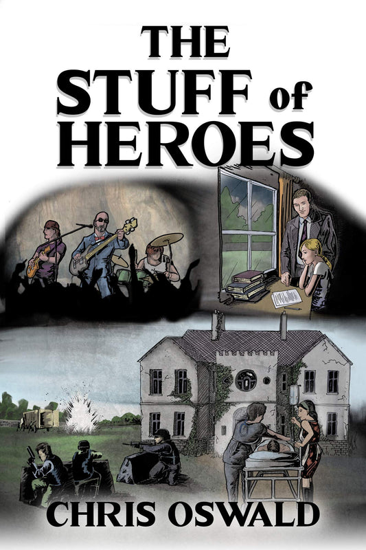 The Stuff of Heroes by Chris Oswald — The Semblance of Order Book One, paperback cover
